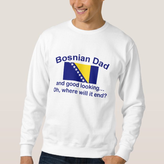 Schöner bosnischer Vater Sweatshirt (Vorderseite)