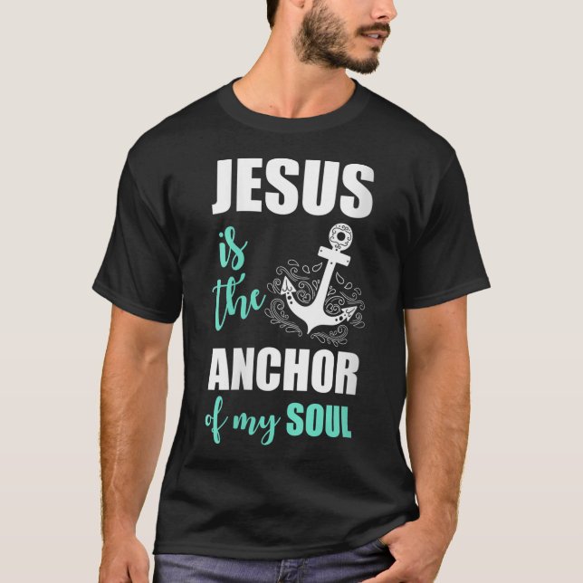 Schöner Jesus ist der Anker meines Souls T-Shirt (Vorderseite)
