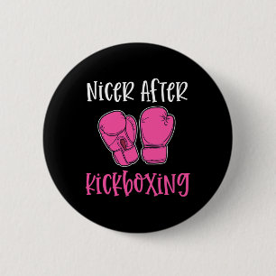 Schöner nach Kickboxen Lustiger Spruch Workout-Kle Button