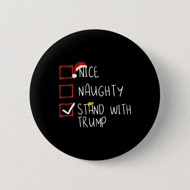 Schöner, schmutziger Stand mit Trump 2024 Funny Xm Button (Vorderseite)