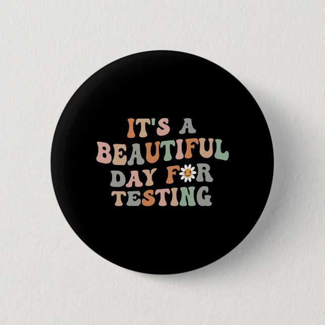 Schöner Tag für den Testtag Groovy Lehrer Button (Vorderseite)