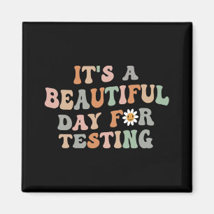 Schöner Tag für den Testtag Groovy Lehrer Magnet