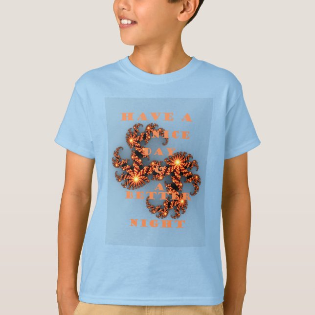 Schöner Tag und eine bessere Nacht T-Shirt (Vorderseite)