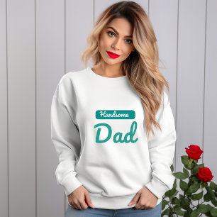 Schöner Vater - der beste Titel, den ein Mensch ha Sweatshirt