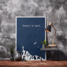 Schönes blaues Commit oder verlassen Motivierend