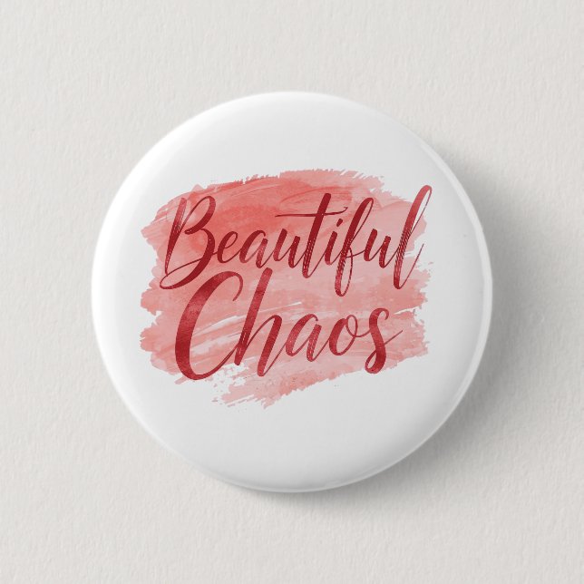 Schönes Chaos Rosa Wasserfarbe-Zitat Button (Vorderseite)