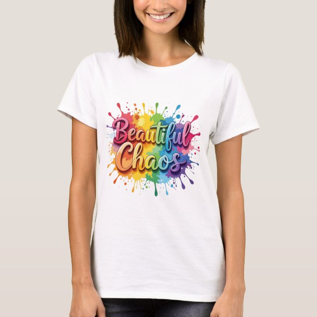 Schönes Chaos T-Shirt (Vorderseite)