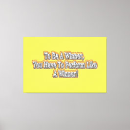 Schönes Design über "Ein Gewinner sein" Zitat! T-S Leinwanddruck