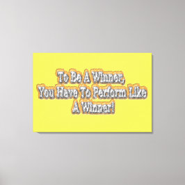 Schönes Design über "Ein Gewinner sein" Zitat! T-S Leinwanddruck