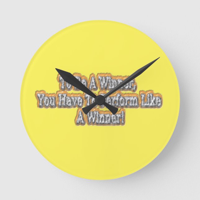 Schönes Design über "Ein Gewinner sein" Zitat! T-S Runde Wanduhr (Vorderseite)