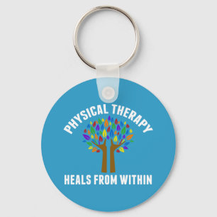 Schönes körperliche Therapie-inspirierend Zitat Schlüsselanhänger