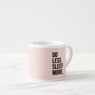 Schönes Zitat: weniger inspirierendes Rosa Espressotasse