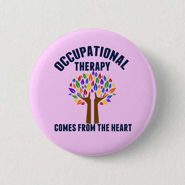 Schönes Zitat zur Arbeitstherapie Button (Vorderseite)
