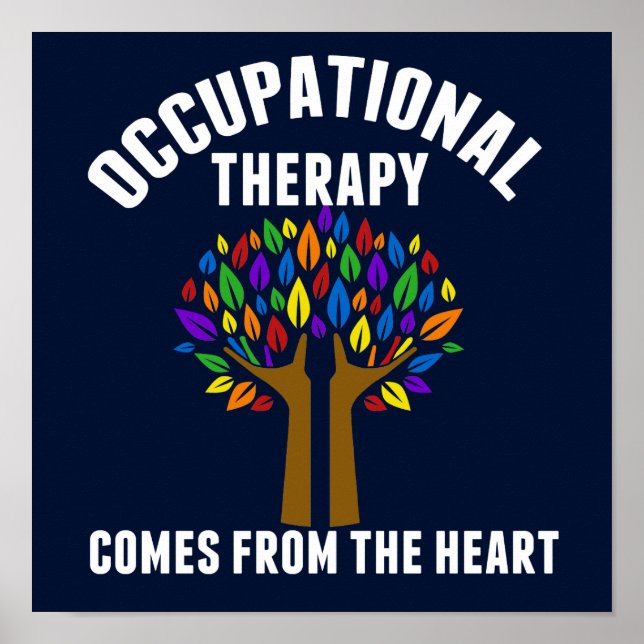 Schönes Zitat zur Arbeitstherapie Poster (Vorne)