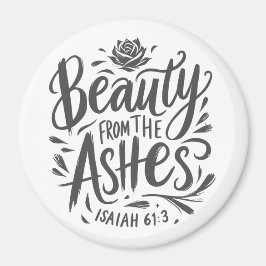 Schönheit aus der Asche Magnet