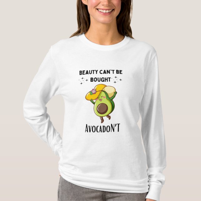 Schönheit des Avocado kann nicht gekauft werden T-Shirt (Vorderseite)