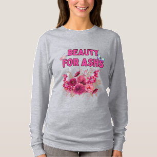 Schönheit für Retter - Inspiration und Blumenkunst T-Shirt