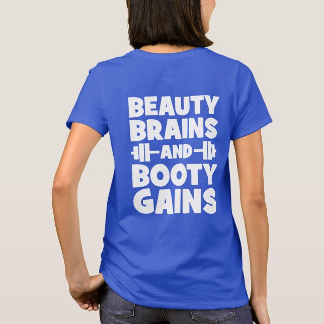 Schönheit, Gehirne, Hintern Gewinne - Frauenneugie T-Shirt (Rückseite)