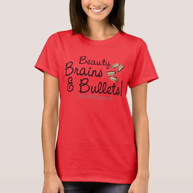 Schönheit, Gehirne und Kugeln! T-Shirt (Vorderseite)
