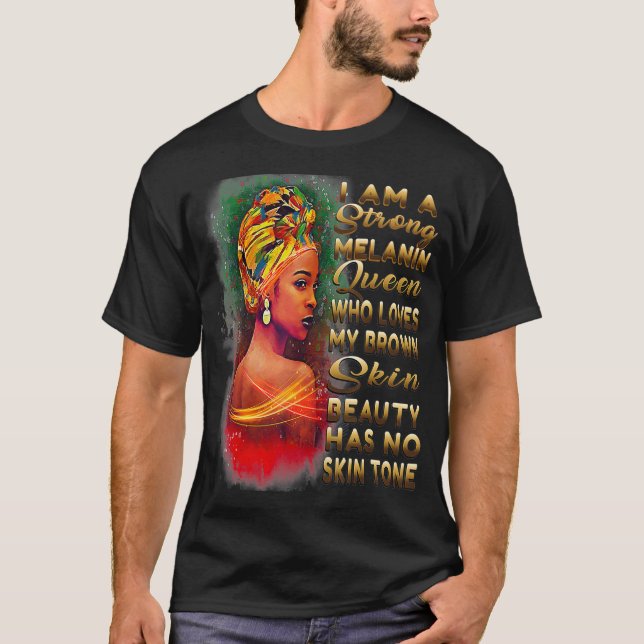 Schönheit hat kein schwarzes Melanin T-Shirt (Vorderseite)