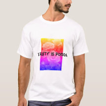 (Schönheit ist Gift) T - Shirt für Männer