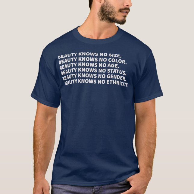 Schönheit weiß keine Größe Schönheit weiß keine Fa T-Shirt (Vorderseite)