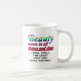 Schönheitsformen und Größe Funny Mug Kaffeetasse