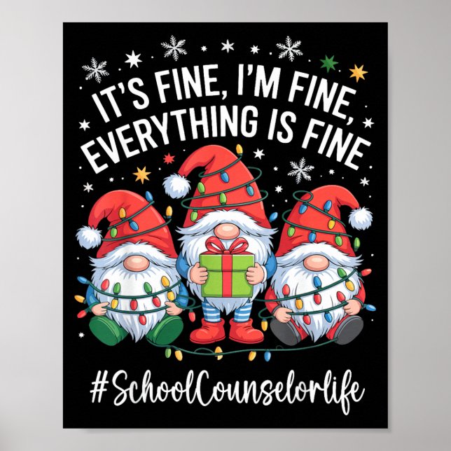 School Counselor Gnome Everything Is Fine Funny Ch Poster (Vorne)