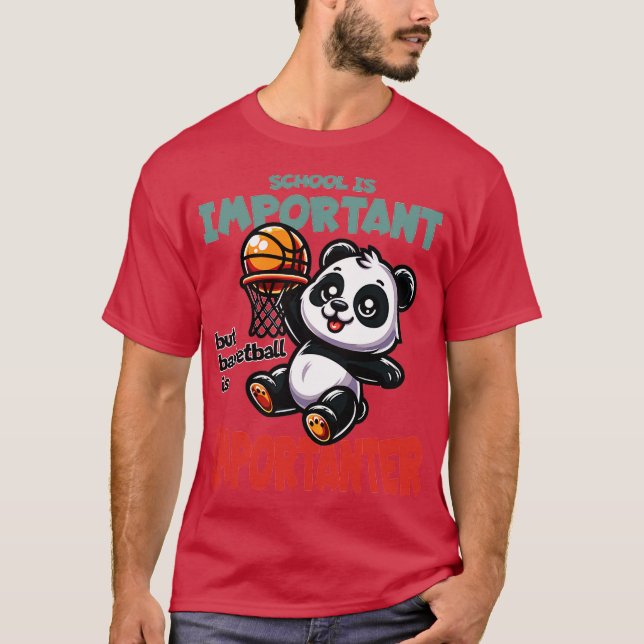 School is Important but basketball is Importanter T-Shirt (Vorderseite)