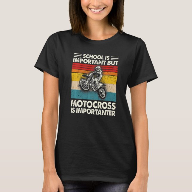School Is Important But Motocross Is Importanter M T-Shirt (Vorderseite)