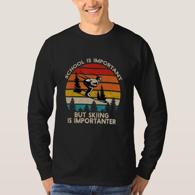 School Is Important But Snowboarding Is Importante T-Shirt (Vorderseite)