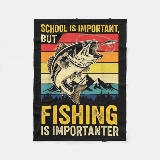 School Is Imrtant But Fishing Is Imrtanter Fish B  Fleecedecke (Vorderseite)