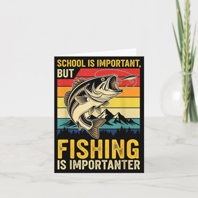 School Is Imrtant But Fishing Is Imrtanter Fish B  Karte (Vorderseite)