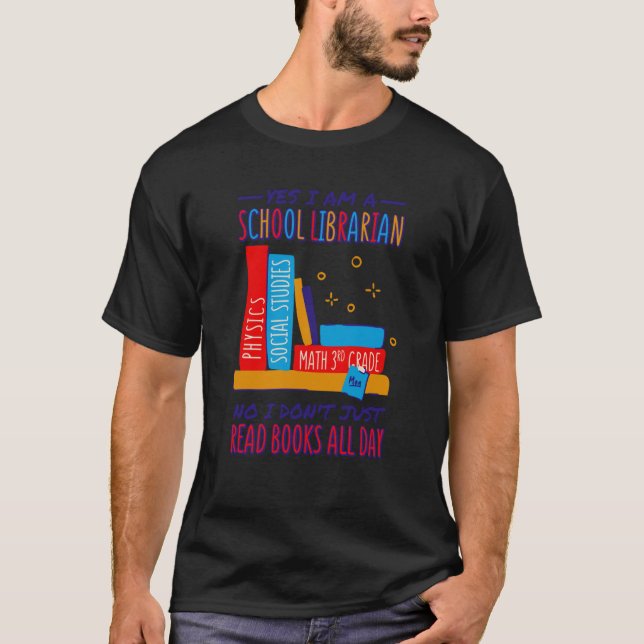 School Librarian I Don'T Just Read Books Librarian T-Shirt (Vorderseite)