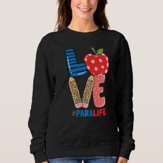 School Love Pencil Apple Para Life Sweatshirt