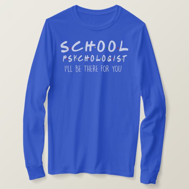 School Psychologist  T-Shirt (Design vorne)