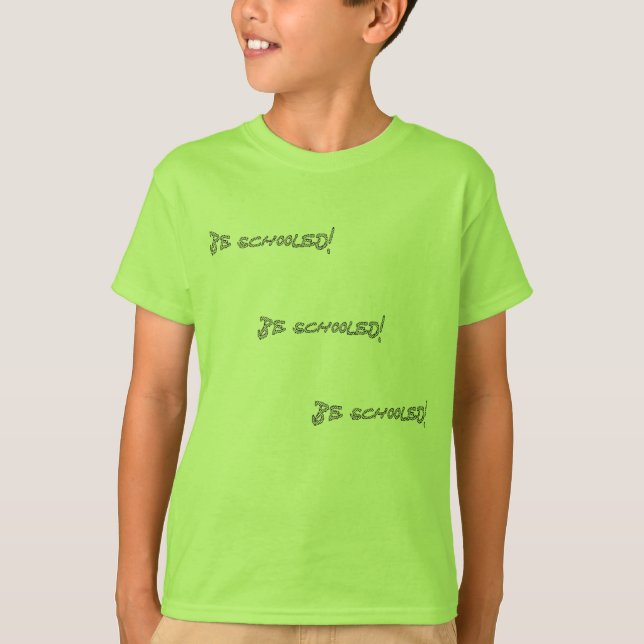 Schooled-II T-Shirt (Vorderseite)