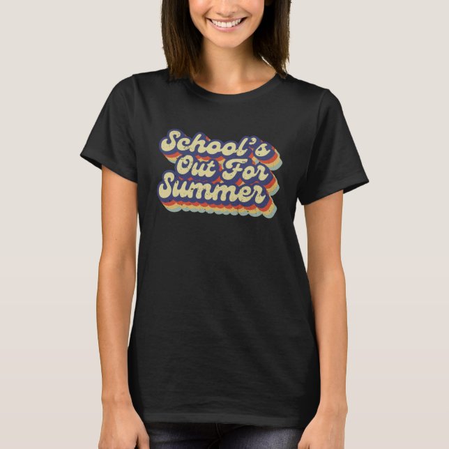 School's Out For Summer Retro Groovy Last Day Of S T-Shirt (Vorderseite)