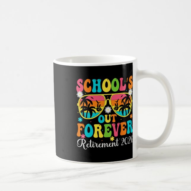 School's Out Forever Retirement 2026 Retro Retired Kaffeetasse (Rechts)