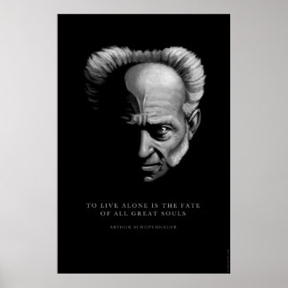 Schopenhauer Quote: To Live Alone Poster