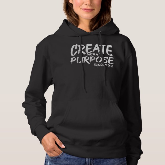 Schöpfen mit Absicht Bibel Gott Jesus religiöse Ch Hoodie (Vorderseite)