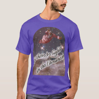 Schöpfung und Wissenschaft Gott der Schöpfer und C T-Shirt