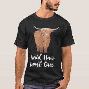 Schottische Hochlandkuh Wild Hair Don't Care Cow L T-Shirt