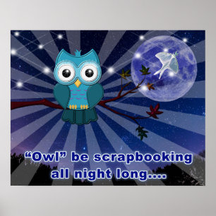 Schrappbuchmacher „Eule wird die ganze Nacht lang Poster