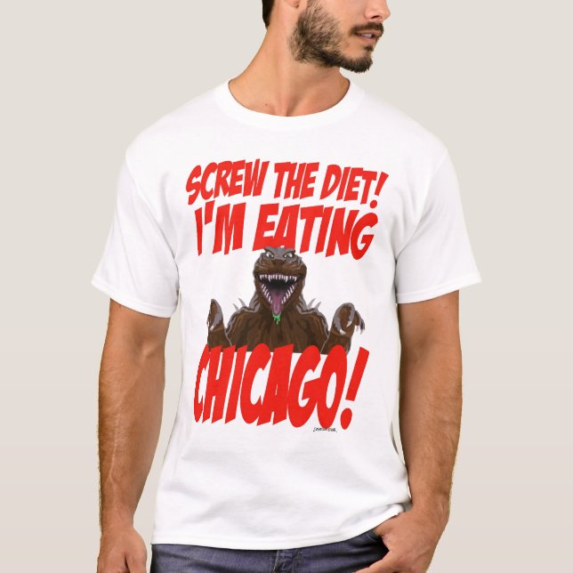 Schrauben Sie die Diät! Chicago T-Shirt (Vorderseite)