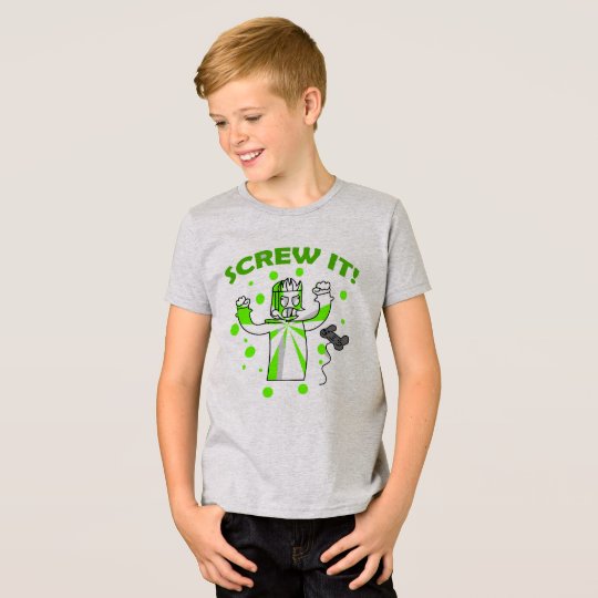 Schrauben Sie es! Grauer T - Shirt