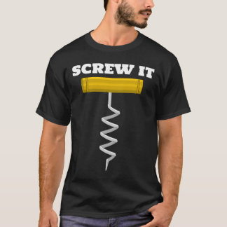 Schraubendreher Wein Drink Drink Rot Weiß T-Shirt