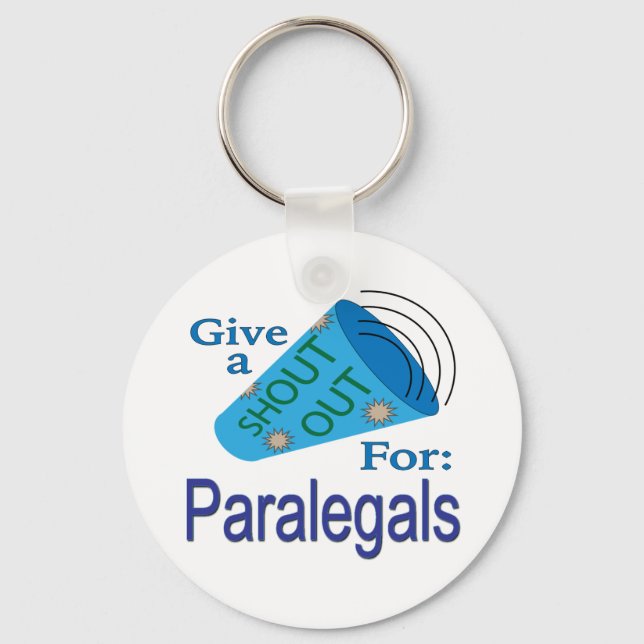 Schrei für Paralegals Schlüsselanhänger (Vorderseite)