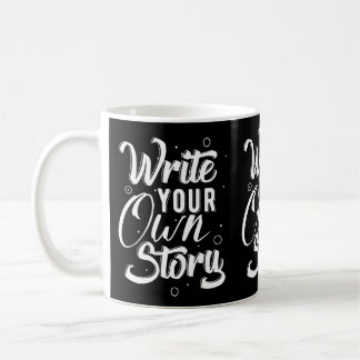 Schreibe-Deine-Eigene-Geschichte-Tasse Kaffeetasse