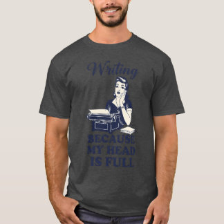 Schreibe, weil mein Kopf voll ist Vintage Retrotyp T-Shirt